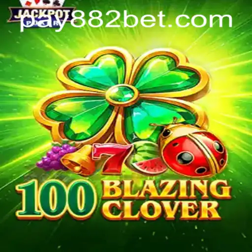 Unveiling the Excitement of 100BlazingClover and Its Connection to 882bet PH Login