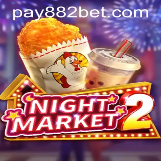 Explore the Exciting World of NightMarket2 and the 882bet PH Login Experience